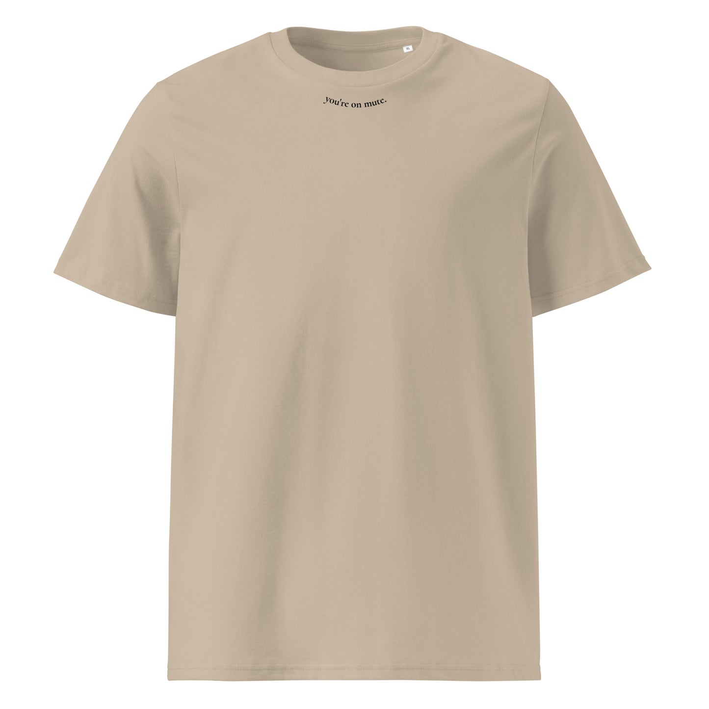 sueed. organic cotton t-shirt - you're on mute.