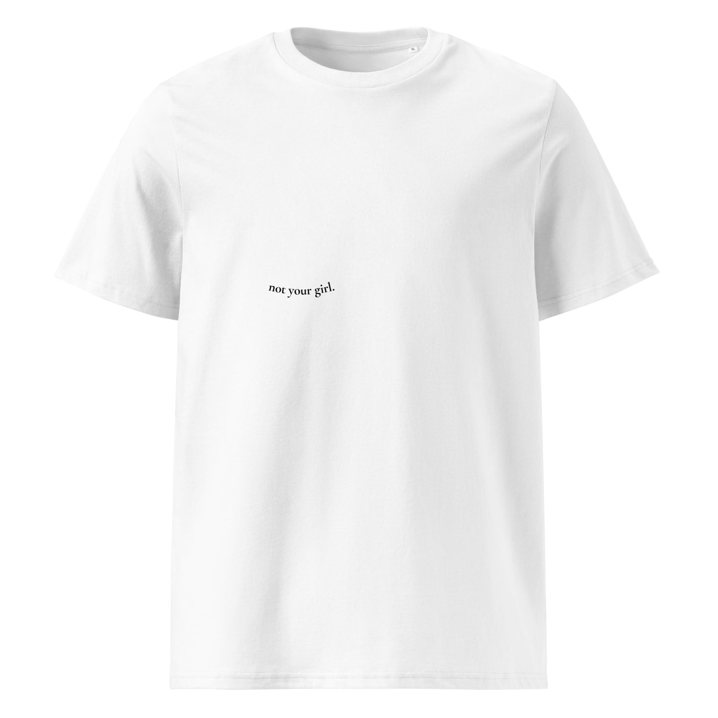 sueed. organic cotton t-shirt - not your girl.